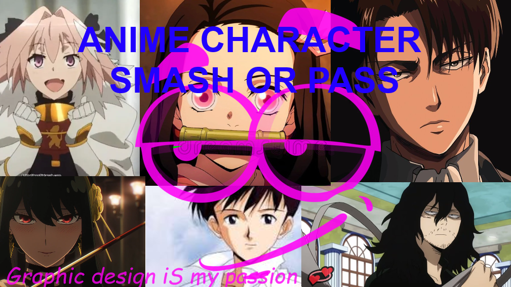 Game Smash or Pass Anime Edition 100    Forums  MyAnimeListnet